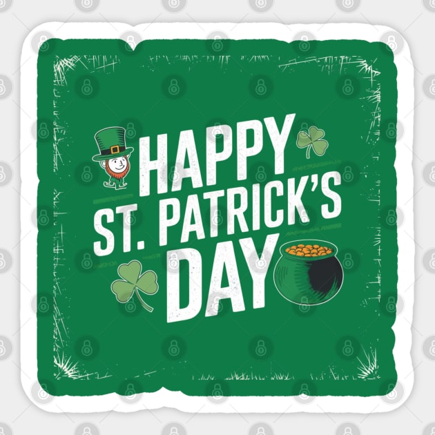 Happy St. Patrick's Day Sticker by Creatifly Graphic Tees